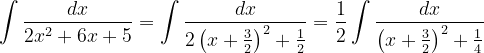 \dpi{120} \int \frac{dx}{2x^{2}+6x+5}=\int \frac{dx}{2\left ( x+\frac{3}{2} \right )^{2}+\frac{1}{2}}=\frac{1}{2}\int \frac{dx}{\left ( x+ \frac{3}{2}\right )^{2}+\frac{1}{4}}